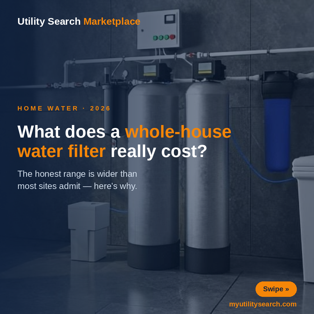 whole house water filter cost — home water filtration system comparison 2026