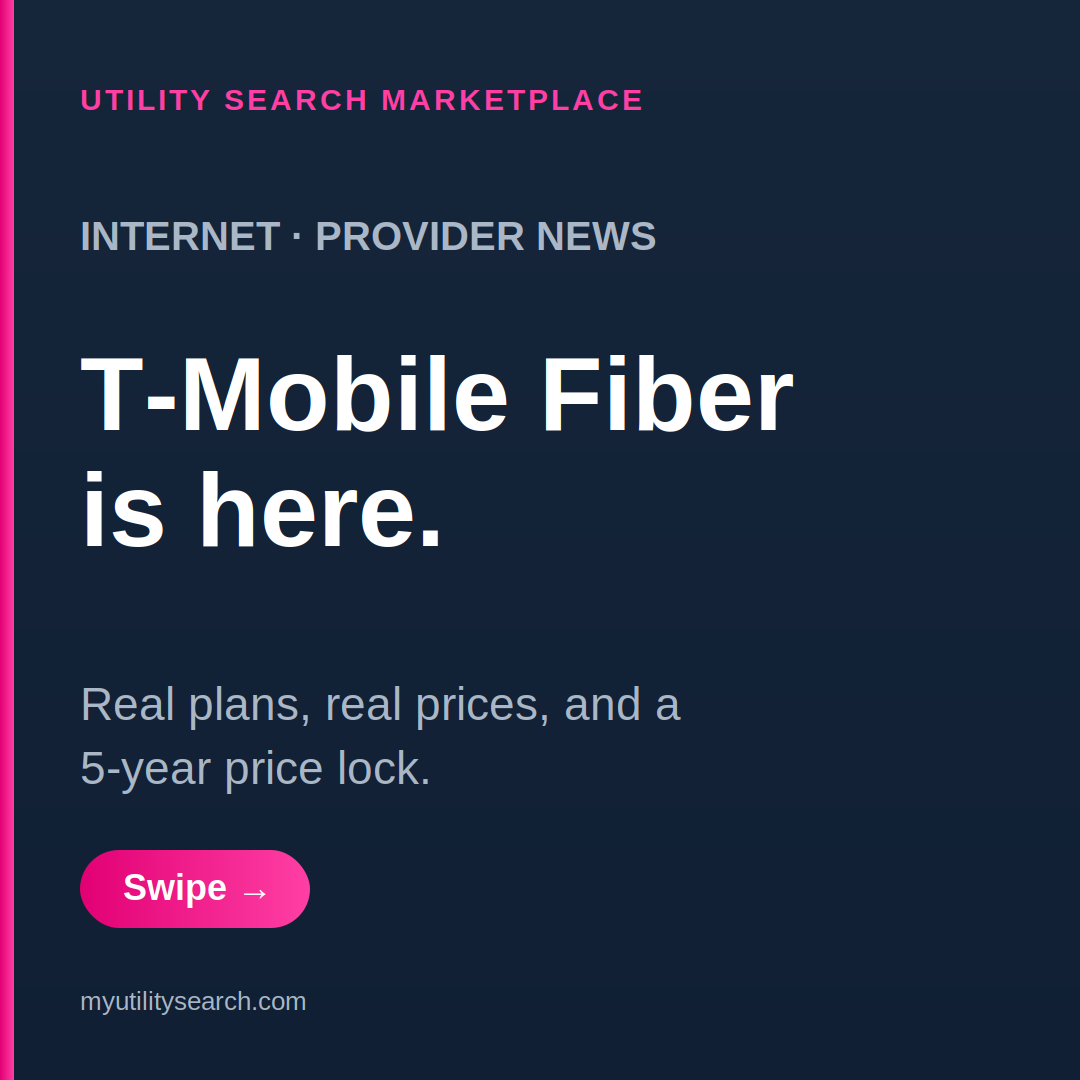 T-Mobile Fiber is here: announcement graphic highlighting real plans, real prices, and a 5-year price lock from Utility Search Marketplace.