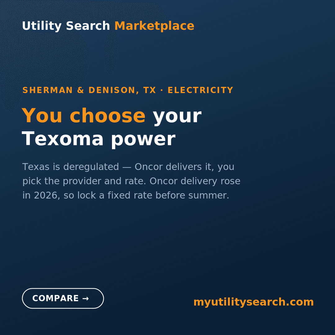 Electricity rates in Sherman and Denison 2026 — Texas deregulated market, Oncor delivers, pick your retail provider
