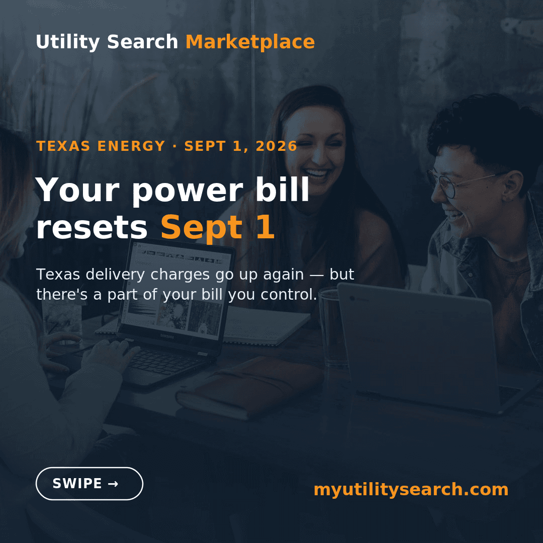 Texas electricity delivery charges reset September 1, 2026 — Utility Search Marketplace