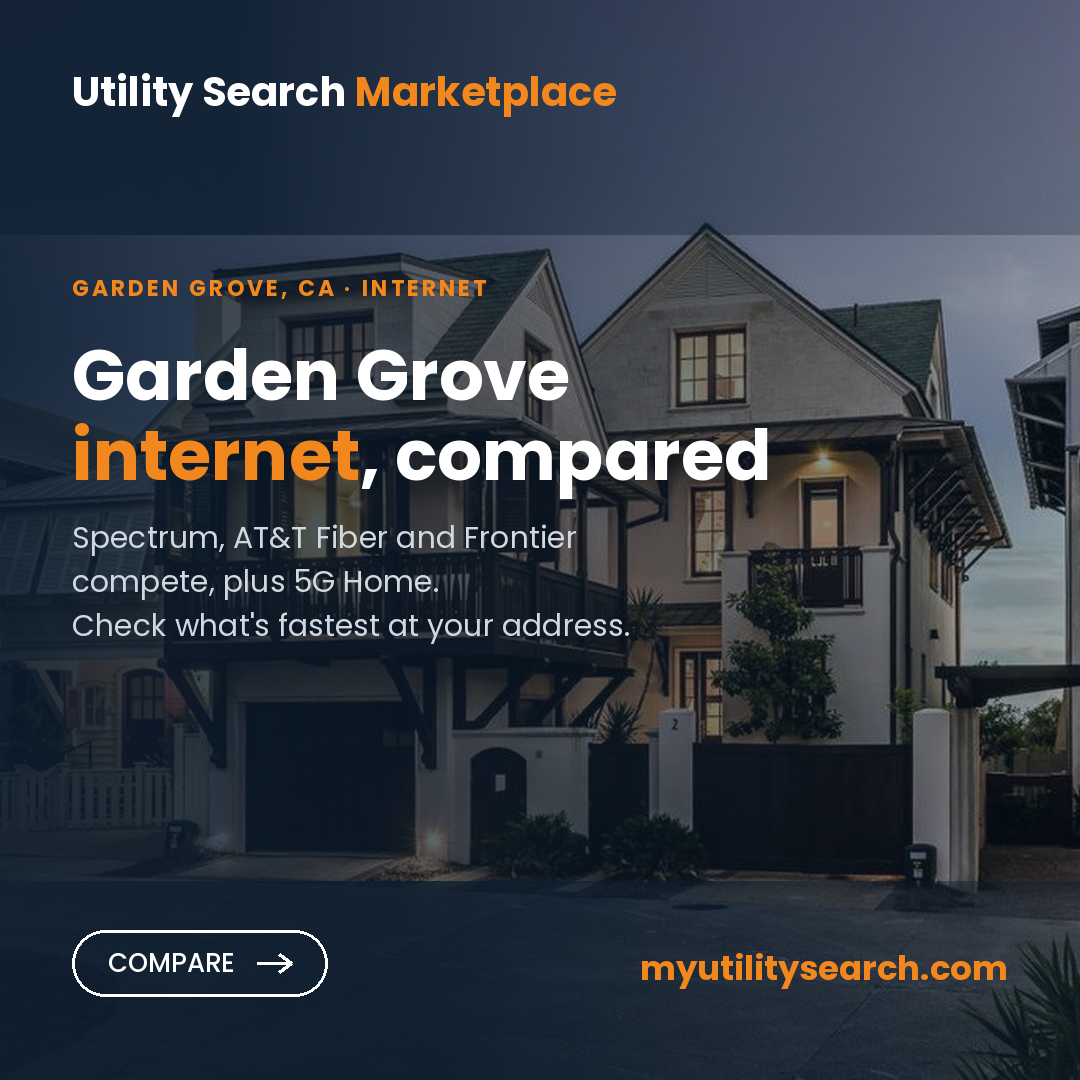 Internet providers Garden Grove — compare fiber, cable and 5G Home plans, speeds and prices
