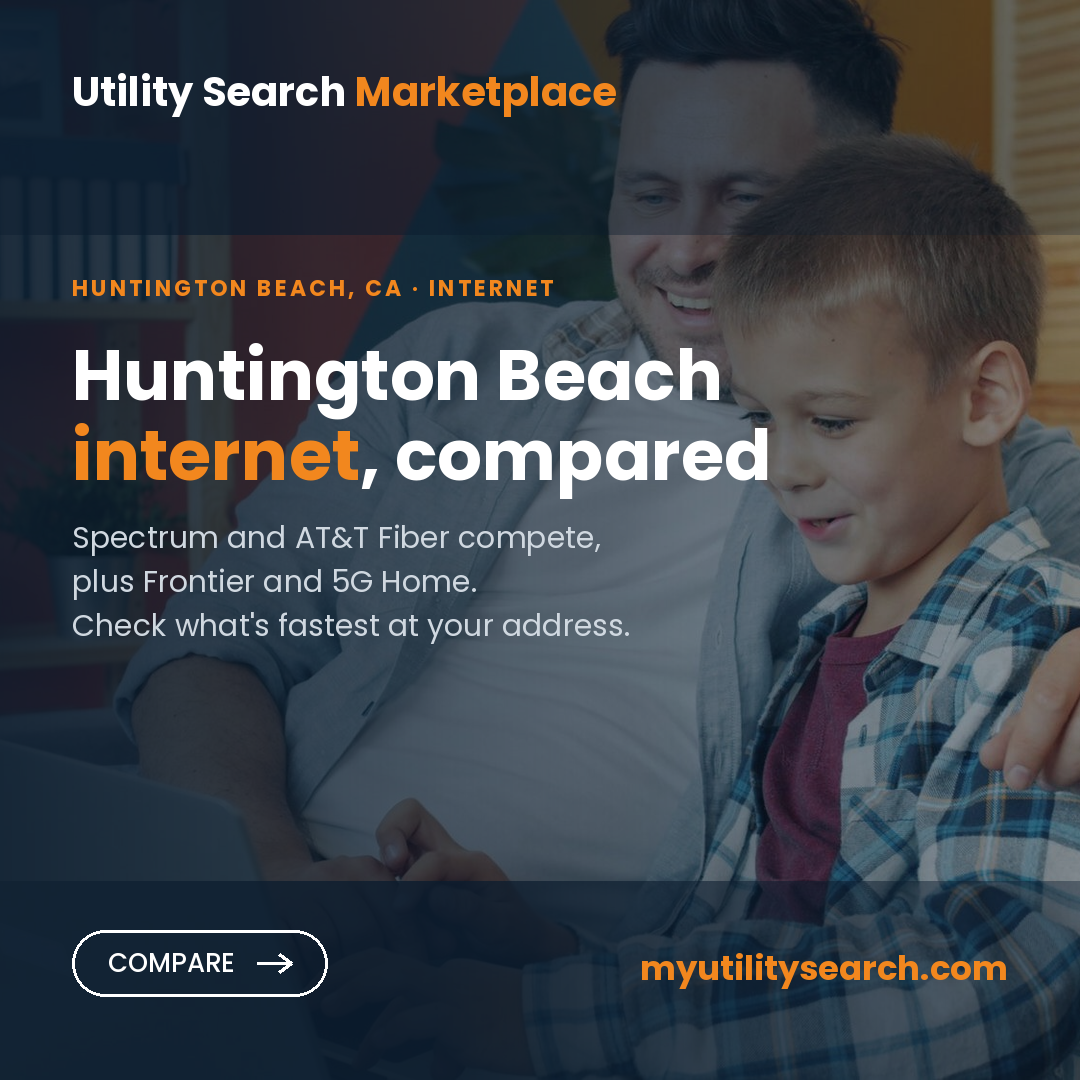 Internet providers Huntington Beach — compare fiber, cable and 5G Home plans, speeds and prices