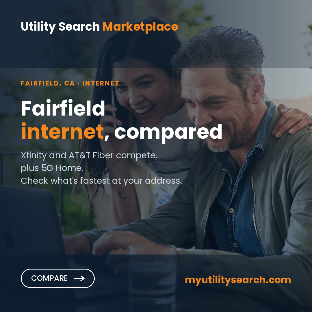Internet providers Fairfield CA — compare fiber, cable and 5G Home plans, speeds and prices