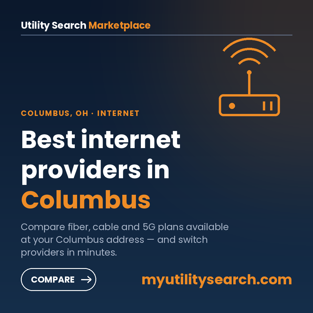 Best internet providers in Columbus, Ohio — compare fiber, cable and 5G plans available at your address on myutilitysearch.com