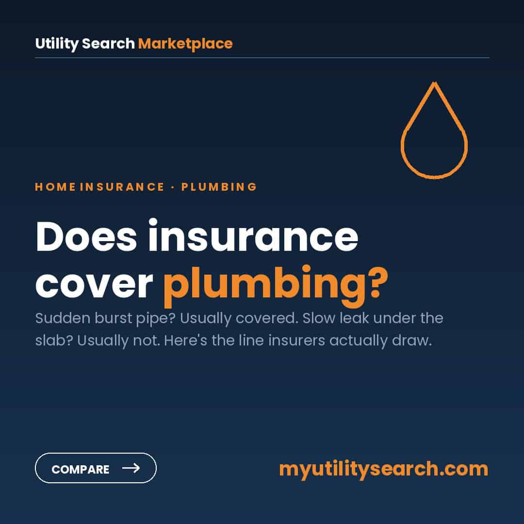 Does homeowners insurance cover plumbing — sudden leaks covered, gradual leaks excluded