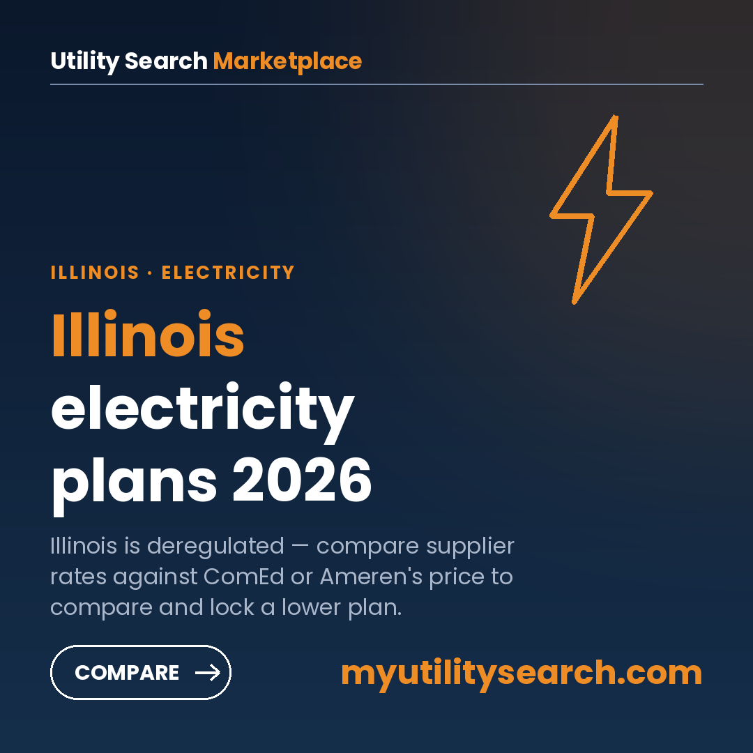 Illinois electricity plans 2026 — compare deregulated supplier rates against ComEd and Ameren price to compare on myutilitysearch.com