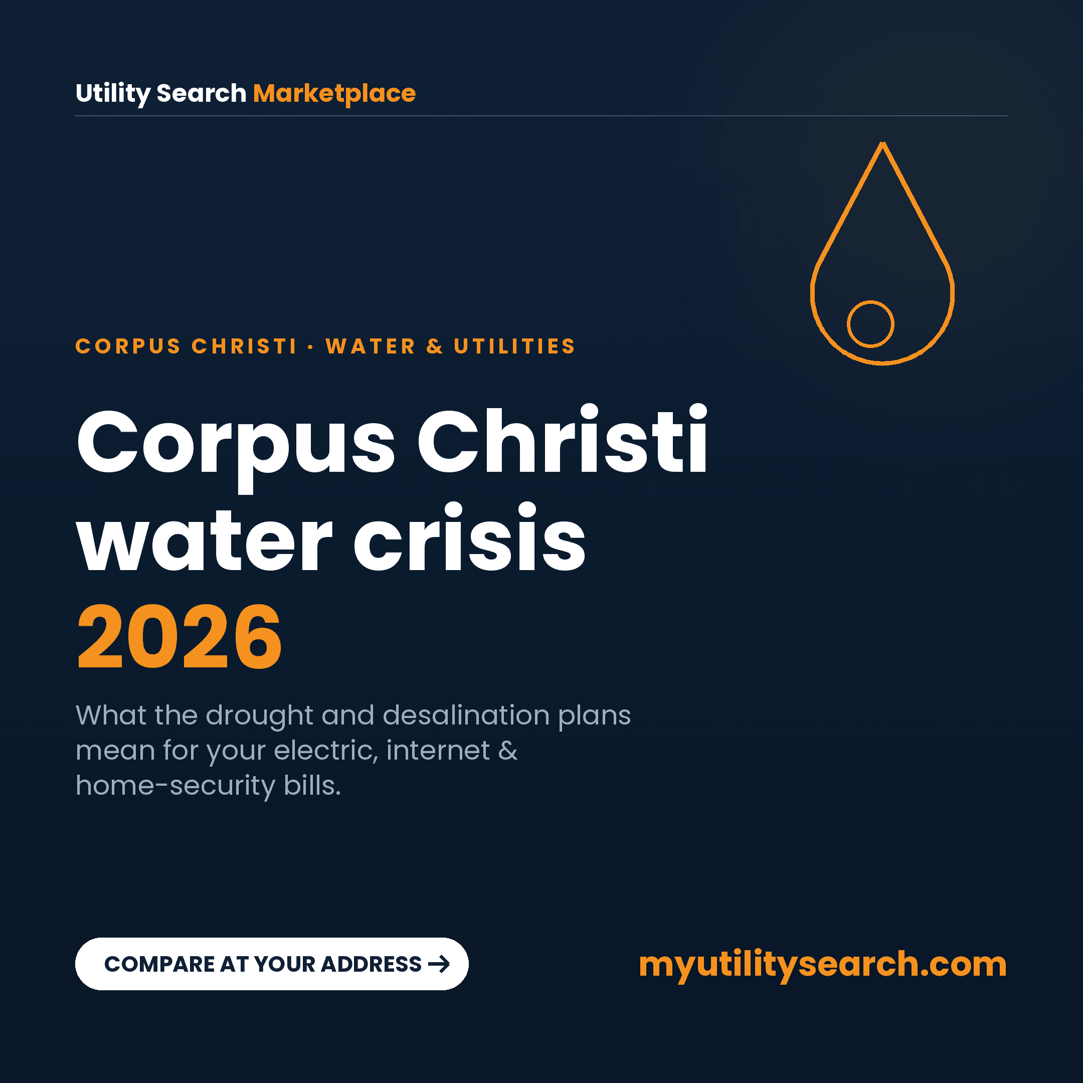 Corpus Christi water crisis 2026 — reservoir drought and desalination impact on electric, internet and home-security bills