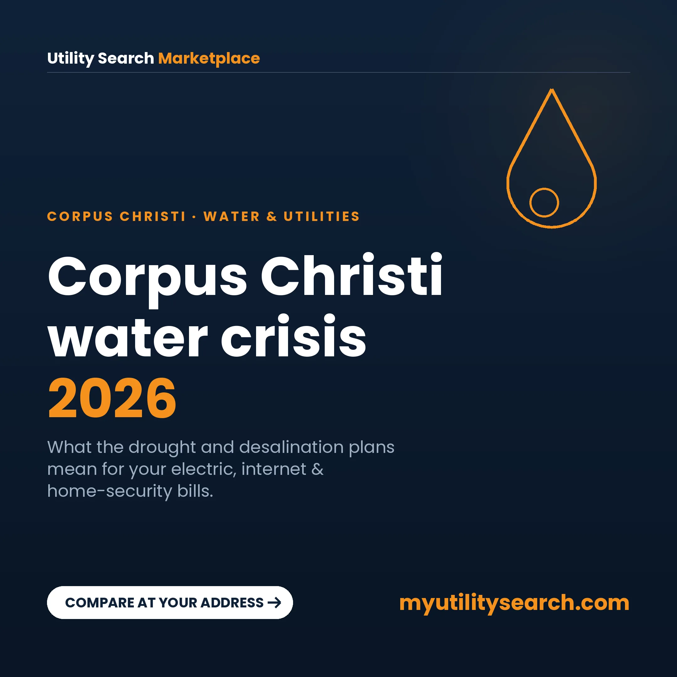 Corpus Christi water crisis 2026 — reservoir drought and desalination impact on electric, internet and home-security bills
