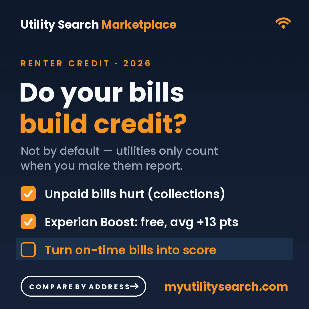 utilities build credit: how renters turn on-time bills into a better score (2026 guide)