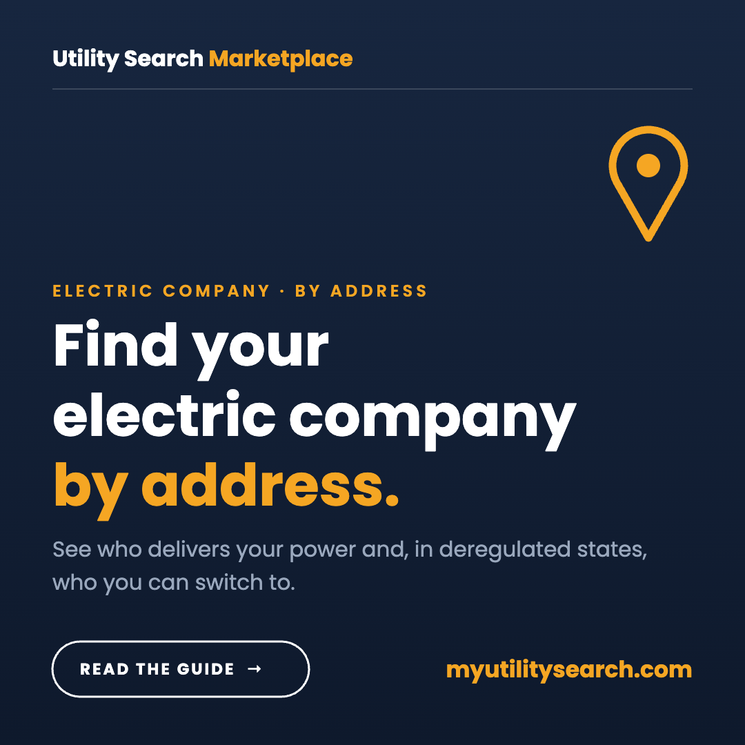 Electric company by address: find who delivers your power and who you can switch to