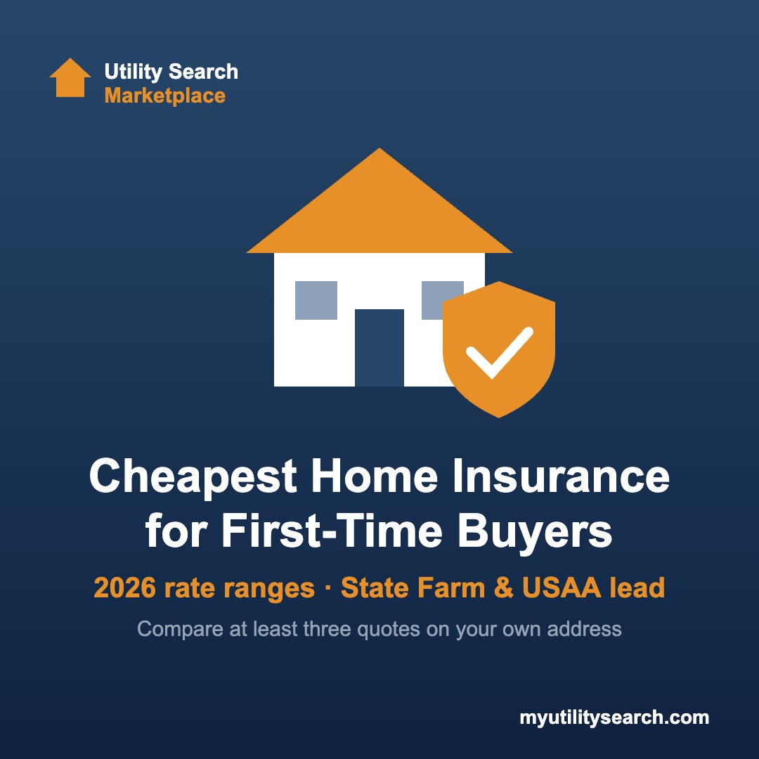 Cheapest home insurance for first-time buyers in 2026 — State Farm and USAA rate ranges